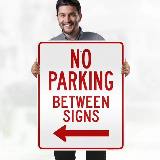 Alt view image 2 of 6 - No Parking Between Signs, 24x30 Inches, 3M EGP Reflective, Rust Free.080 Aluminum, Fade Resistant, Made in USA by