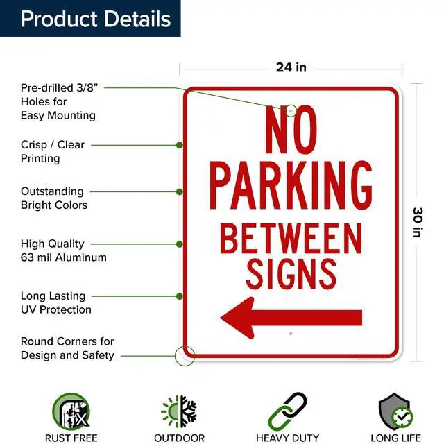Alt view image 6 of 6 - No Parking Between Signs, 24x30 Inches, Rust Free.063 Aluminum, Fade Resistant, Made in USA by