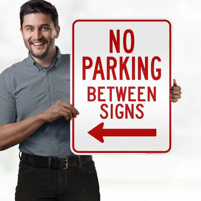 Alt view image 2 of 6 - No Parking Between Signs, 18x24 Inches, 3M EGP Reflective, Rust Free.080 Aluminum, Fade Resistant, Made in USA by