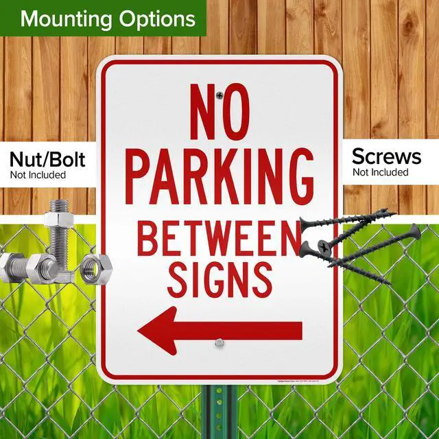 Alt view image 5 of 6 - No Parking Between Signs, 18x24 Inches, 3M EGP Reflective, Rust Free.080 Aluminum, Fade Resistant, Made in USA by