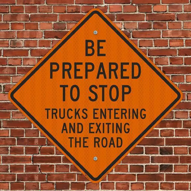 Alt view image 4 of 5 - "Be Prepared to Stop, Trucks Entering and Exiting The Road" Sign | 36" x 36" 3M High Intensity Grade Reflective Aluminum, Made in USA
