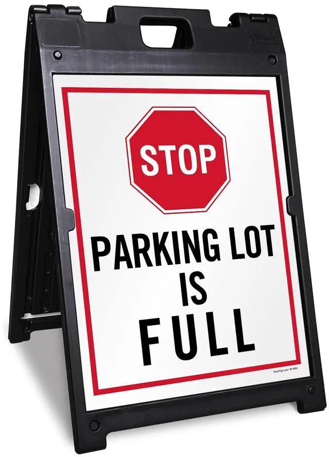 Main image of 24 x 18 inch Stop - Parking Lot is Full Two-Sided BabyBoss A-Frame Sign Kit, Plastic, Black, Red and white (1 A-Frame + 2 Sign Panels), Made in USA