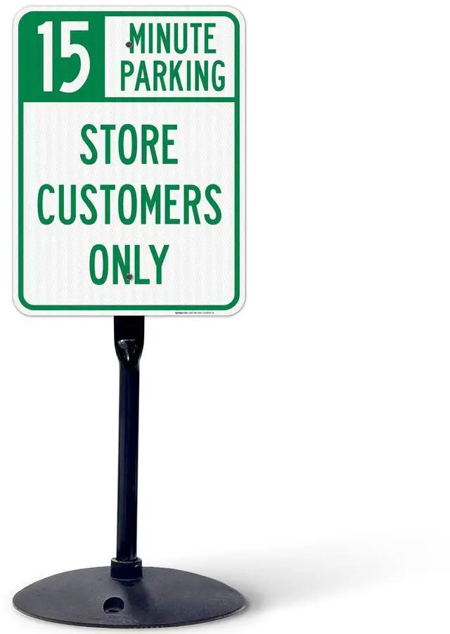 Main image of 15 Minutes Parking Store Customers Only Sign, | 18x24 3M EGP Reflective Stand Set w/Post & Iron Base USA Made