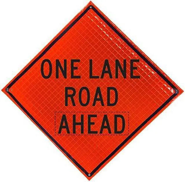 Main image of 48 inch Reflective Super Bright Fluorescent Orange Roll-Up Sign. Legend States: ONE LANE ROAD AHEAD (W20-4)