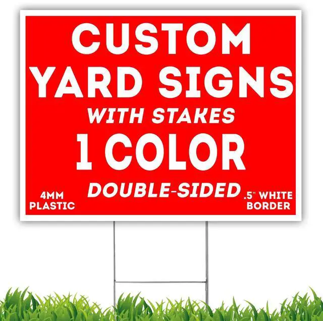 Main image of CUSTOM One Color 15qty 18"x24" Yard Signs + Printed Front & Back + Metal Ground Stakes - Screen Print UV Coated Ink