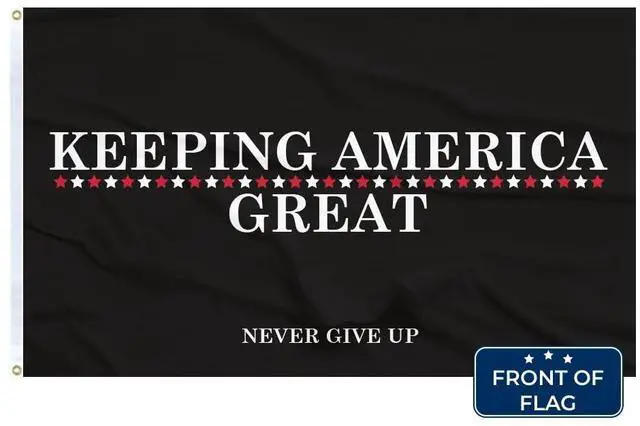 Alt view image 3 of 5 - Made in the USA 3x5 Trump Flag KEEPING AMERICA GREAT NEVER GIVE UP - Double sided premium quality Outdoor Yard Flag Proudly Manufactured in the USA. (3x5 Flag Only) (Black/white)