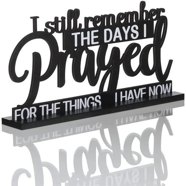 Main image of I Still Remember The Days I Prayed Sign Inspirational Table Blessed Signs Motivational Decor Farmhouse Table Home Centerpieces Faith Wooden Shelf for Living Room Office(Classic Style)