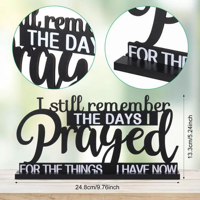Alt view image 2 of 7 - I Still Remember The Days I Prayed Sign Inspirational Table Blessed Signs Motivational Decor Farmhouse Table Home Centerpieces Faith Wooden Shelf for Living Room Office(Classic Style)