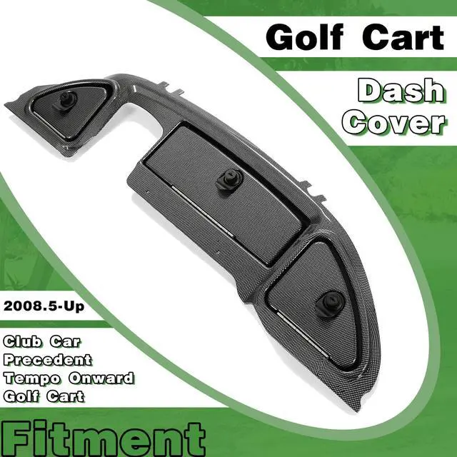 Alt view image 2 of 7 - Dash Cover Compatible with 2008.5-Up Club Car Precedent Tempo Onward Golf Cart Carbon Fiber Three Door Dashboard Cover Dash Cap