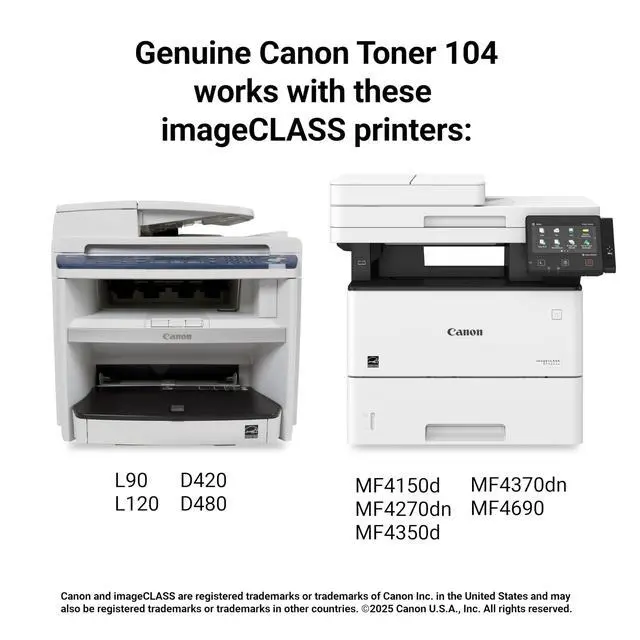 Alt view image 6 of 6 - Genuine 104 Black Toner Cartridge Compatible with L120, D420, MF4150d, MF4350d, MF4690, L90, D480, MF4270dn, MF4370dn