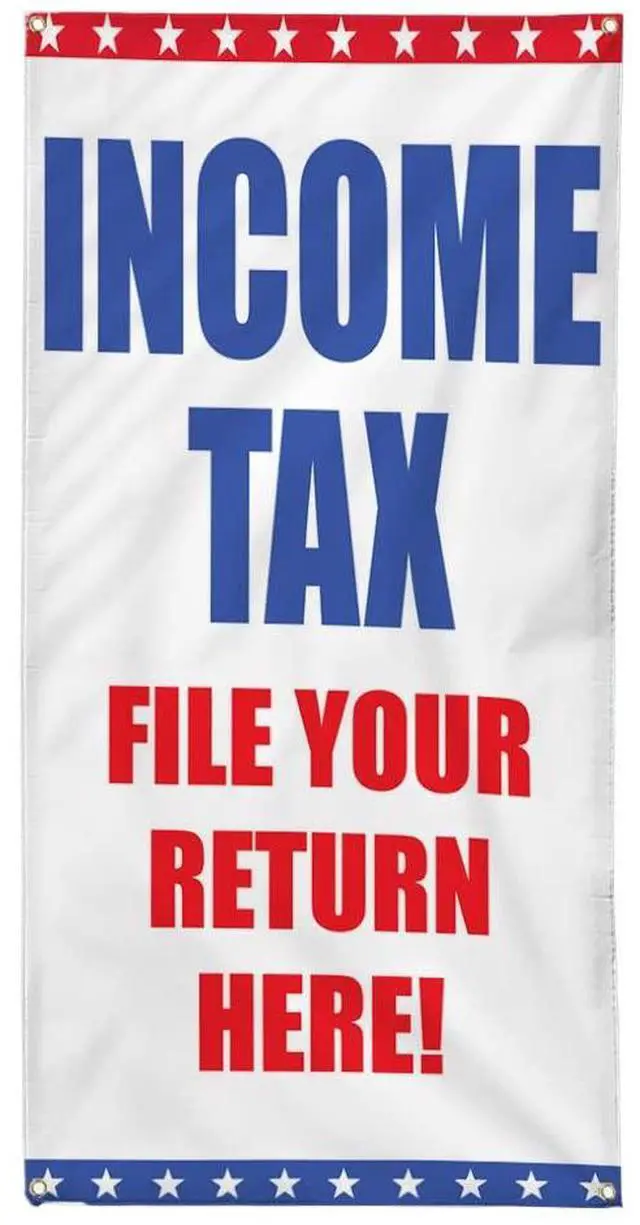 Main image of Vertical Vinyl Banner Multiple Sizes Income Tax File Your Return Here Business Business Outdoor Weatherproof Industrial Yard Signs 10 Grommets 144x60Inches