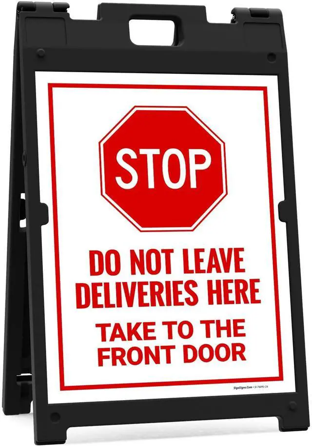 Main image of Stop Do Not Leave Deliveries Here Take to The Front Door Sidewalk Sign Kit, | 18x24 Inches, With A Frame Stand, Made in USA by