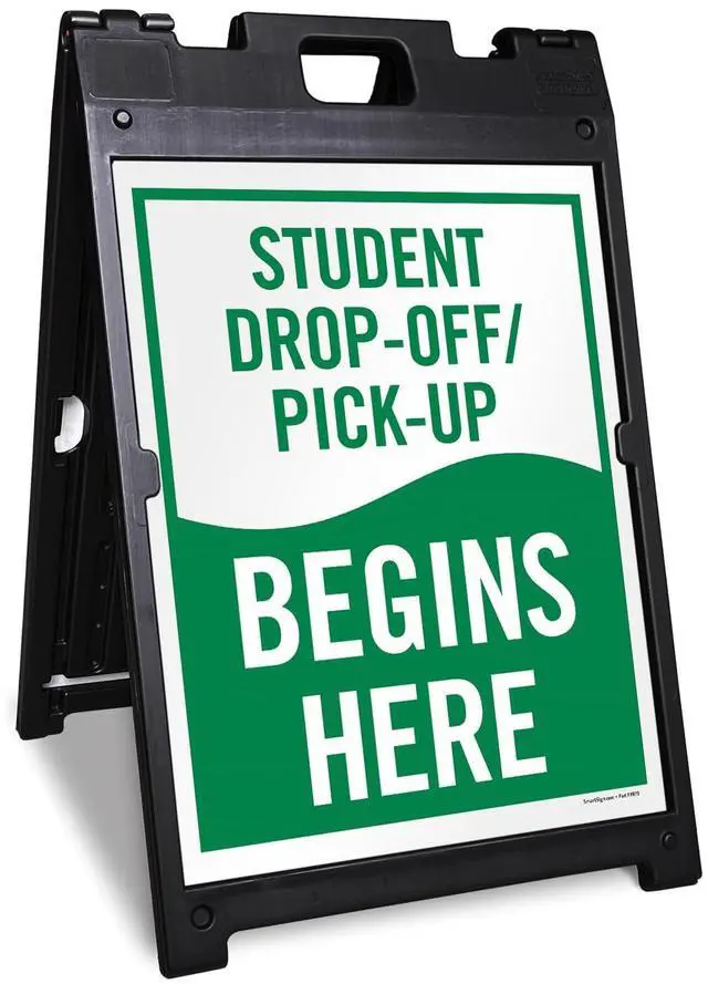 Main image of 24 x 18 inch 'Student Drop-Off and Pick-Up Begins Here' Sidewalk Sign Stand Kit, Two-Sided Sandwich Board Sign, Plastic, USA-Made, Green and White Sign (1 Black A-Frame + 2 Sign Panels)