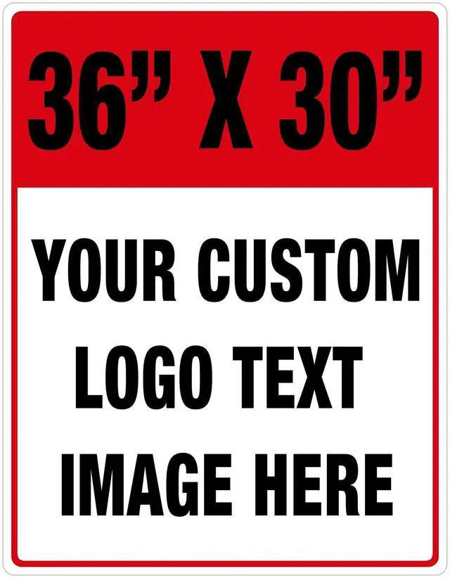 Main image of Extra Large Custom Signs Outdoor Metal, 36x30 Inches, Reflective Option, Rust Free Aluminum, UV Ink Printing, Durable/Weatherproof