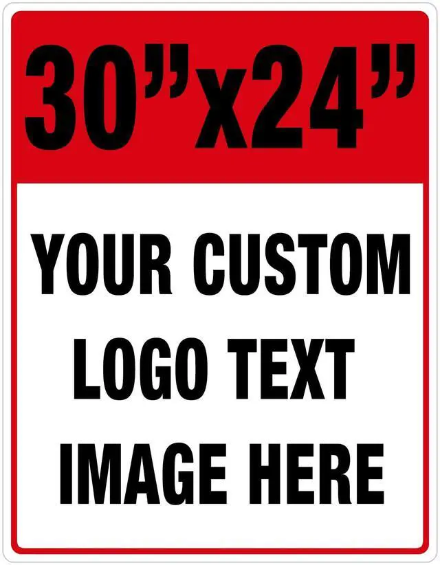 Main image of Large Custom Signs Outdoor Metal, 30x24 Inch Reflective Option, Rust Free Aluminum, UV Ink Printing, Durable/Weatherproof