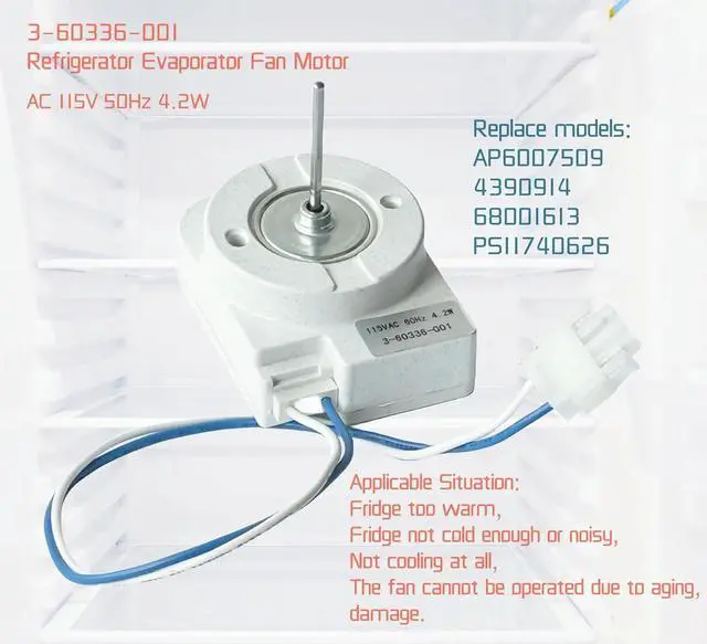 Alt view image 9 of 14 - 3-60336-001 Freezer Evaporator Fan Motor Compatible with Whirl-Pool Maytag Amana Refrigerator, Replace WP3-60336-001 1621561 AP5332277 AP6007509 4390914 68001613 PS11740626 115V 4.2W 60Hz