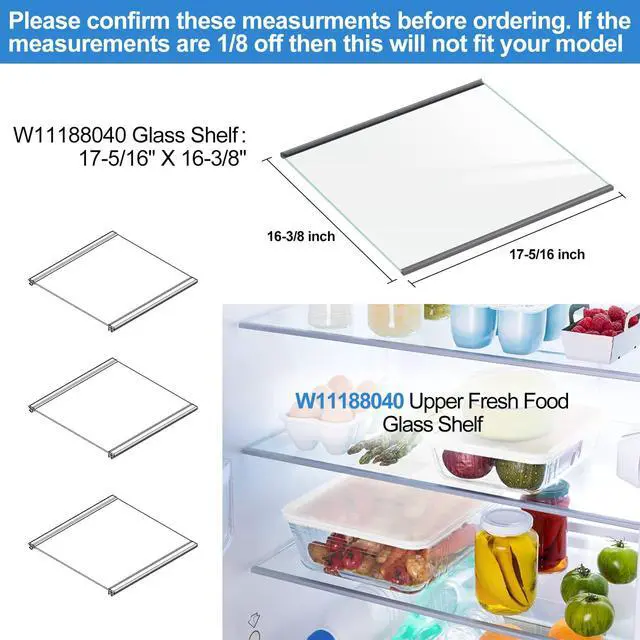 Alt view image 3 of 6 - UPGRADED W11188040 Refrigerator Glass Shelf Compatible with Whirlpool Fresh Food Upper Glass Shelf Replacement,Tempered Glass Shelf Parts W11135529,AP6286990, Fit WRS312/ WRS315/ WRS321/WRS325..Series