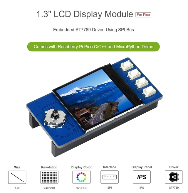 Alt view image 9 of 14 - for Raspberry Pi Pico 1.3 inch LCD Display, 240x240 IPS Screen Display, 65K RGB Colors, Embedded ST7789 Driver Chip, Using SPI Bus, Compatible with Raspberry Pi Pico Header