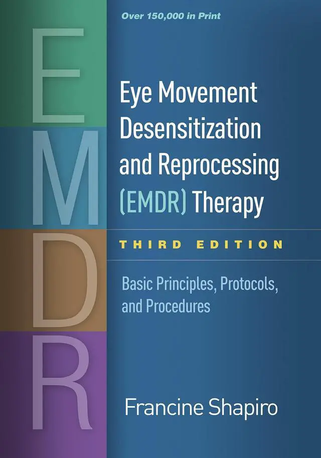 Main image of Eye Movement Desensitization and Reprocessing (EMDR) Therapy: Basic Principles, Protocols, and Procedures Hardcover Import, 19 January 2018