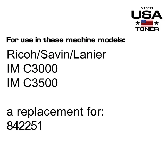 Alt view image 2 of 7 - Compatible Replacement for Ricoh Lanier Savin IM C3000, IM C3500, 842251 (Black, 1 Cartridge)