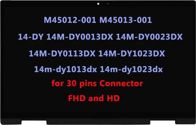 Main image of M45012-001 M45013-001 14" LCD Replacement for HP Pavilion x360 14-DY 14M-DY0013DX 14M-DY0023DX 14M-DY0113DX 14M-DY1023DX 14m-dy1013dx 14m-dy1023dx LCD Touch Screen Replacement Assembly Display