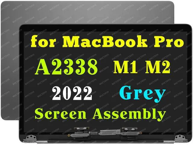 Main image of Screen Replacement for MacBook Pro A2338 M1 M2 2022 LCD Assembly | EMC 8162 EMC 3578 661-17548 661-17549 MYD83 MYD92 MNEH3 MNEJ3 MNEP3 MYDA2 MYDC2 MNEQ3 MNEQ3xx/A MNEP3xx/A Grey