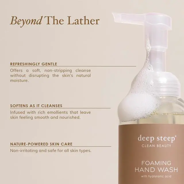 Alt view image 5 of 7 - Deep Steep Foaming Hand Wash, Pure Coconut, 8 oz Gentle Cleanser with Aloe, Argan Oil, Shea Butter & Hyaluronic Acid Vegan, Clean Beauty, Soft & Hydrated Hands