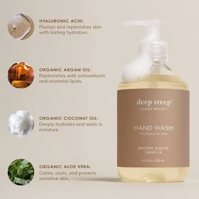 Alt view image 6 of 7 - Liquid Hand Wash, Brown Sugar Vanilla, 17.6 oz Moisturizing Cleanser with Olive Oil, Aloe Vera, Glycerin & Hyaluronic Acid Vegan, Clean Beauty, Soft & Nourished Hands