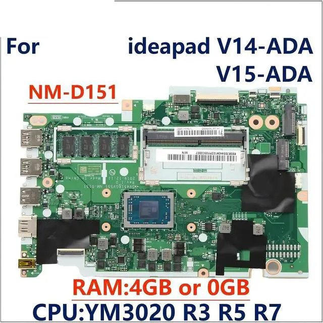 Alt view image 2 of 6 - Laptop Motherboard with R3-3250 CPU 4GB-RAM GV451 GV551 NM-D151 Mainboard Compatible for Lenovo, V14-ADA V15-ADA V17-ADA05 Repair Parts(CPU-YM3020 0GB-RAM)