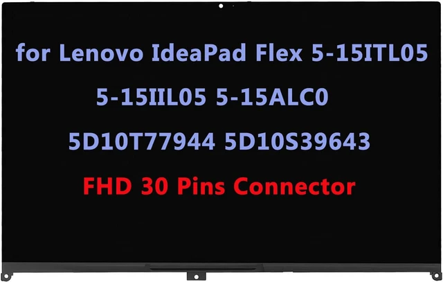 Main image of 15.6" Replacement for Lenovo IdeaPad Flex 5-15ITL05 5-15IIL05 5-15ALC05 82HV 82HT 81X3 5D10T77944 5D10S39643 FHD-IPS LCD Display Touch Screen Digitizer Assembly Bezel with Board