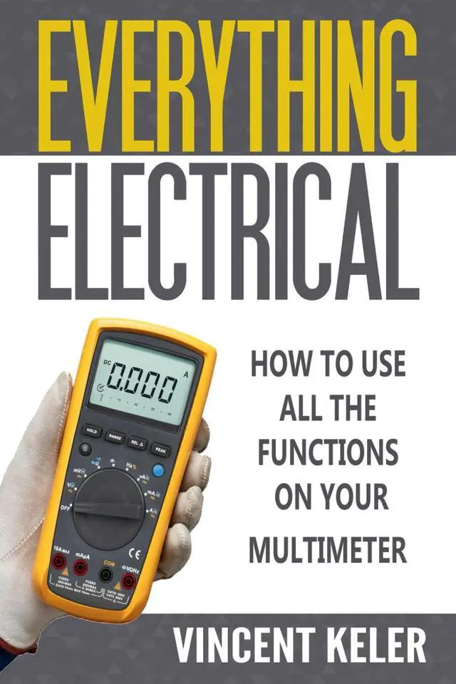 Main image of Everything Electrical How To Use All The Functions On Your Multimeter