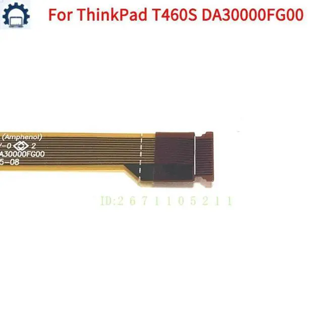 Alt view image 2 of 6 - DA30000FG10 SC10H45519 For ThinkPad T460S Touchpad Clickpad Cable 00UR909 GT-US Fast Ship