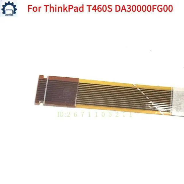 Alt view image 3 of 6 - DA30000FG10 SC10H45519 For ThinkPad T460S Touchpad Clickpad Cable 00UR909 GT-US Fast Ship