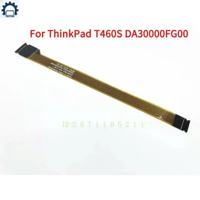 Alt view image 4 of 6 - DA30000FG10 SC10H45519 For ThinkPad T460S Touchpad Clickpad Cable 00UR909 GT-US Fast Ship