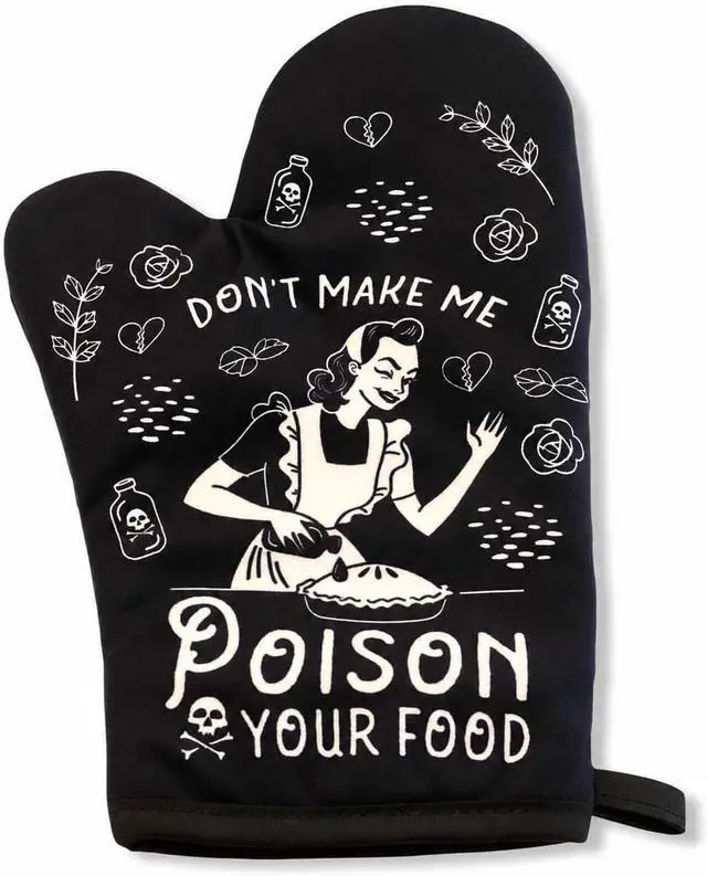 Main image of Don't Make Me Poison Your Food Oven Mitt Funny Oven Mitt | Funny Graphic Kitchenwear, Graphic , Cool Food, Heat Protection, Novelty Cookware