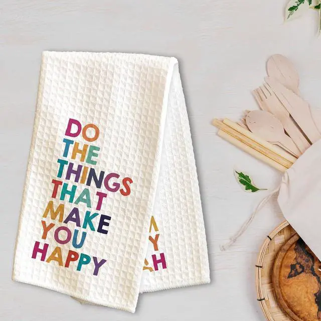 Alt view image 3 of 5 - Colorful Kitchen Towels - Do The Things that Make You Happy - 16 x 24 Inches Kitchen Funny Hand Dish Towels - Decorative Absorbent Fast Drying Home Dishcloth - Gifts for Friends Family -A15