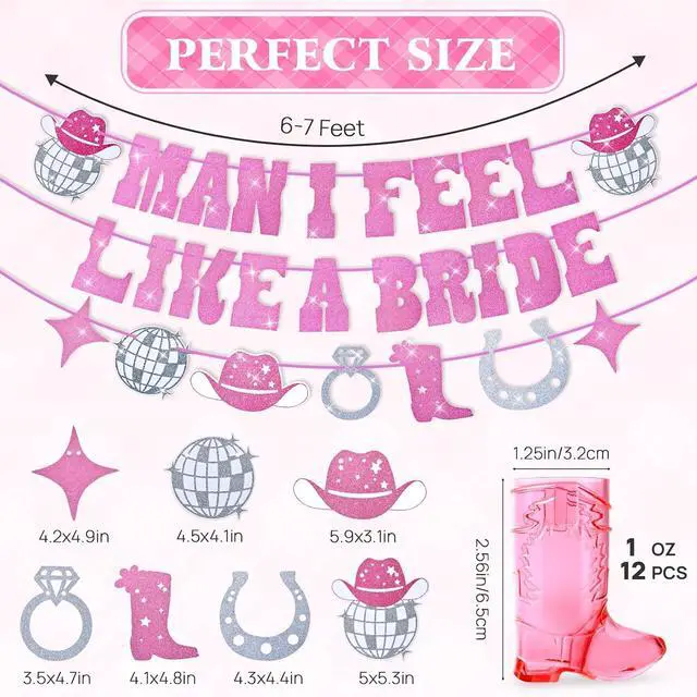 Alt view image 2 of 7 - Cowgirl Bachelorette Party Decorations, 12 Boot Shot Glasses with Banner | Last rodeo bachelorette decorations with 12 pink 1 oz boot shot cups and a 6-7 ft Man I Feel Like a Bride banner