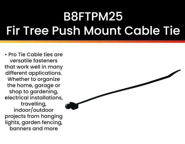 Alt view image 2 of 6 - Pro Tie Fir Tree Push Mount Nylon Cable Ties for Indoor and Outdoor Use |8-Inch, 50 lbs. Tensile Strength, UV Black Nylon, 25-Pack (PN: B8FTPM25)