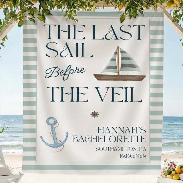 Main image of Personalized The Last Sail Before the Veil Bachelorette Banner Backdrop Custom Name Sailboat Anchor Teal Stripes Bach Party Photo Backdrop Bridal Shower Hen Party Girls Night Bride Decor Art