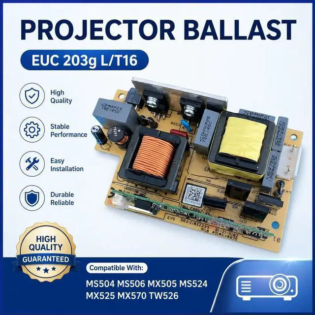 Main image of Projector Ballast EUC 203g L/T16 For MS504 MS506 MX505 MS524 MX525 MX570 TW526 MX631ST MW632ST