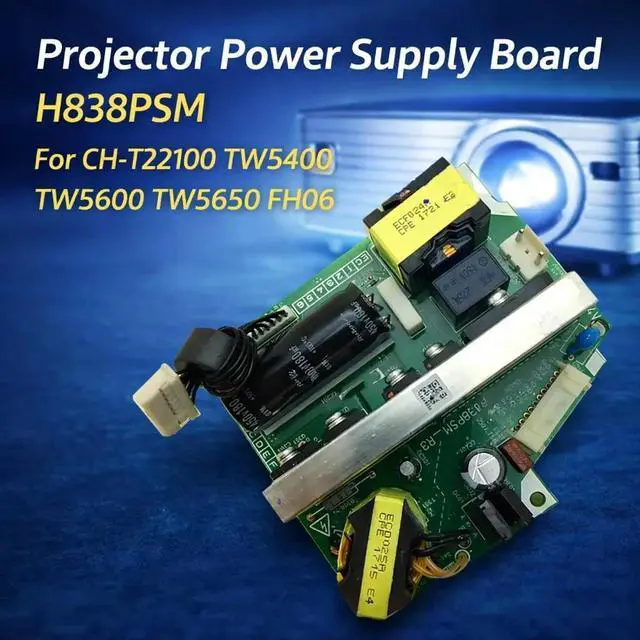 Main image of Projector Power supply board H838PSM For CB-109W 970 980W 990U CB-2042 2142W 2247U CH-TZ2100 TW5400 TW5600 TW5650 FH06