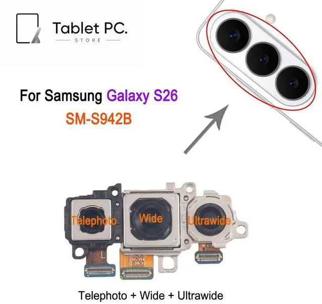 Main image of S26 Rear Camera Set For Galaxy S26 5G, SM-S942B Phone Telephoto+Wide+Ultrawide Camera Repair Replacement Spare Part