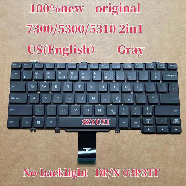 Main image of 100%US English Gray For latitude 7300 5300 5310 2in1 Laptop Keyboard No-backlight 3P3TF 03P3TF
