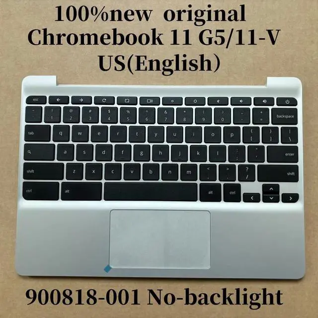 Main image of 100%US English ForChromebook 11 G5 11-V031NR keyboard Palmrest Assembly TOP COVER 900818-001