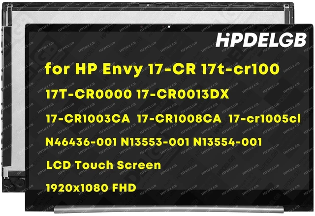 Main image of HPDELGB N46436-001 N13553-001 N13554-001 Replacement for HP Envy 17-CR 17t-cr100 17T-CR0000 17-CR0013DX 17-CR1003CA 17-CR1008CA 17-cr1005cl 1920x1080 FHD IPS LCD Touch Screen Digitizer Assembly