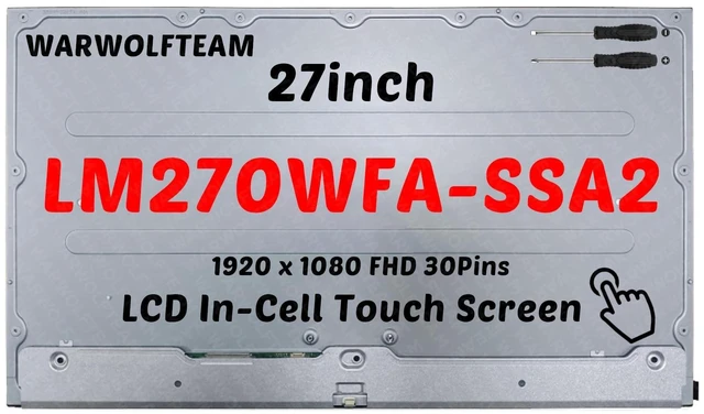Main image of WARWOLFTEAM Compatible with LM270WFA-SSA2 LM270WFA(SS)(A2) LM270WFA SS A2 30Pins 60Hz 27inch IPS LCD LED Screen 1920 x 1080 FHD Display Panel(Only for Touch Version)