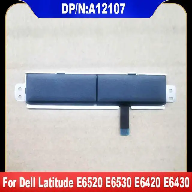Main image of A12107 For Latitude E6520 E6530 E6420 E6430 Touchpad Key Mouse Button Click Pad ClickPad