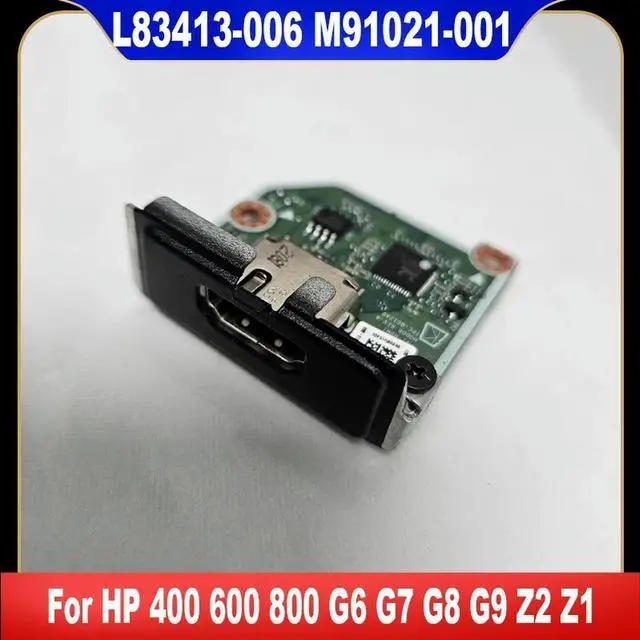 Main image of L83413-006 For 400 600 800 G6 G7 G8 G9 Z2 Z1 HDMI Board 100% Tested