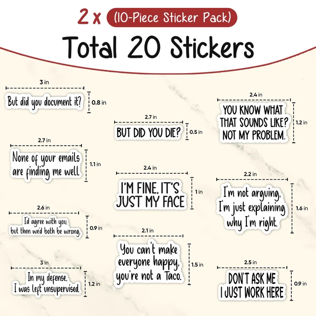 Alt view image 4 of 7 - Funny Work Stickers for Adults 20 Pcs, (10 Stickers x 2) - Strong Adhesive, Funny Laptop Decals - But Did You Die Sticker, But Did You Document It Sticker and Others