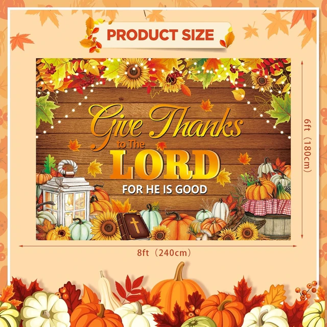 Alt view image 6 of 7 - Give Thanks to The Lord Banner Backdrop 8x6FT Christian Thanksgiving Decorations Photography Background Autumn Maple Leaves Pumpkins Religious Thanksgiving Harvest Party Supplies Wall Decor